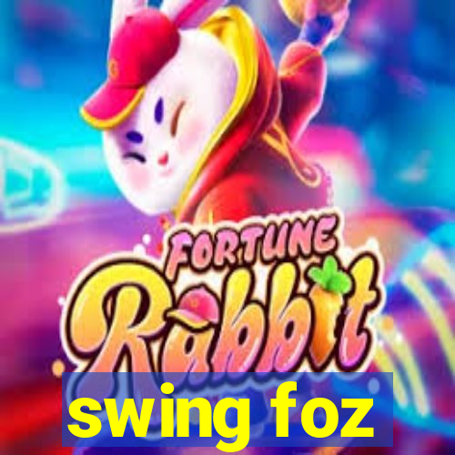 swing foz